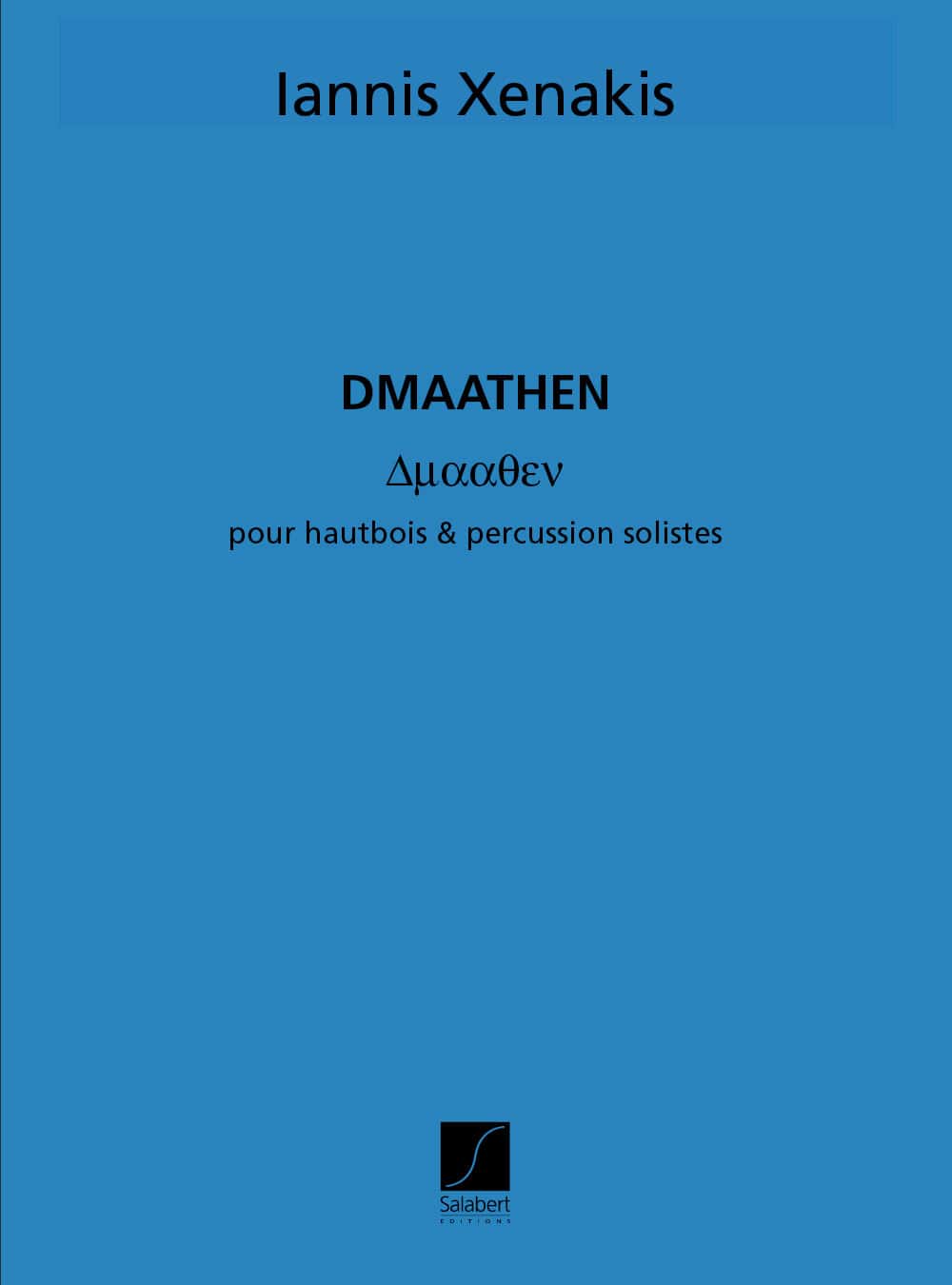 SALABERT XENAKIS - DMAATHEN - HAUTBOIS ET PERCUSSION