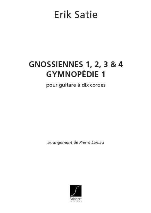 SALABERT SATIE E. - GNOSSIENNES N. 1, 2, 3 & 4 - GUITARE