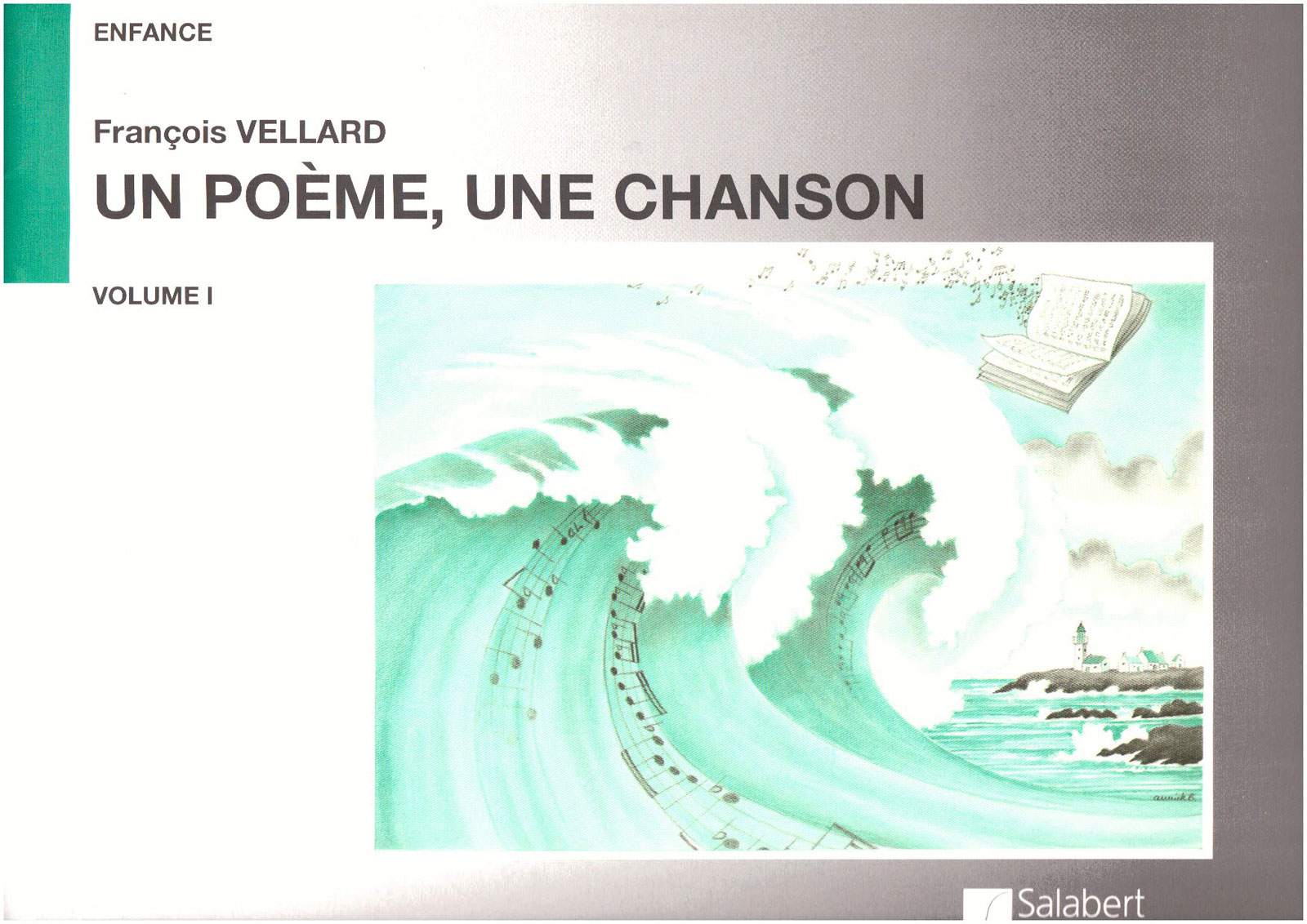 SALABERT Vellard - Un Poeme Une Chanson Vol.1 - Chant et Piano