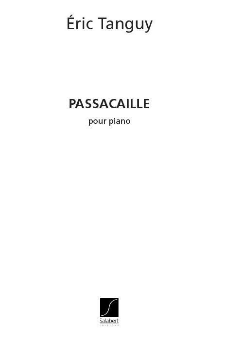SALABERT TANGUY E. - PASSACAILLE - PIANO