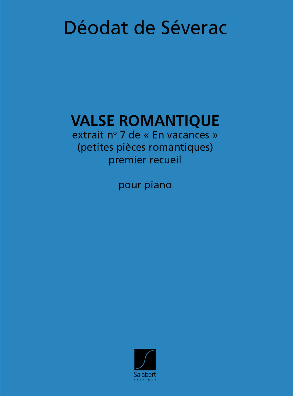 SALABERT SEVERAC - VALSE ROMANTIQUE EN VACANCES - PIANO