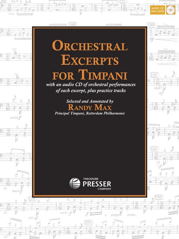 THEODORE PRESSER COMPANY RANDY MAX - ORCHESTRAL EXCERPTS FOR TIMPANI + CD