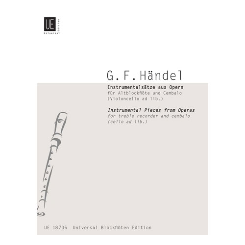UNIVERSAL EDITION HAENDEL G.F. - INSTRUMENTAL PIECES - TREBLE RECORDER AND CEMBALO (CELLO AD LIB.)