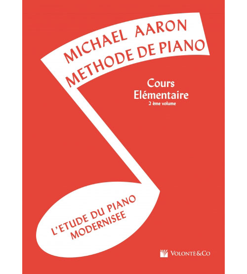 VOLONTE&CO Michael Aaron - Methode De Piano - Cours Elementaire 2eme Volume