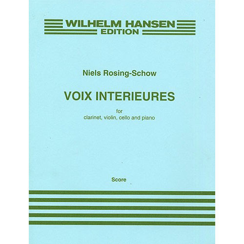 WILHELM HANSEN ROSING-SCHOW NIELS - VOIX INTERIEURES 