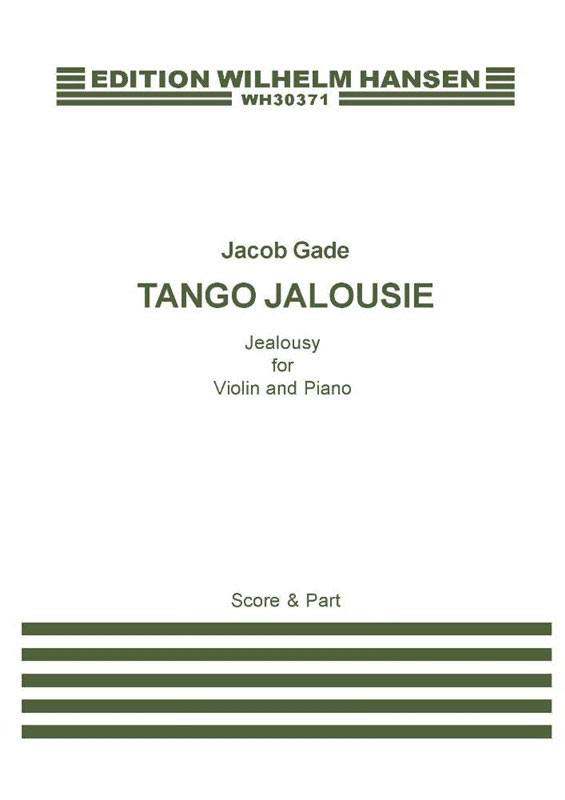 WILHELM HANSEN GADE J. - TANGO JALOUSIE - violon et piano