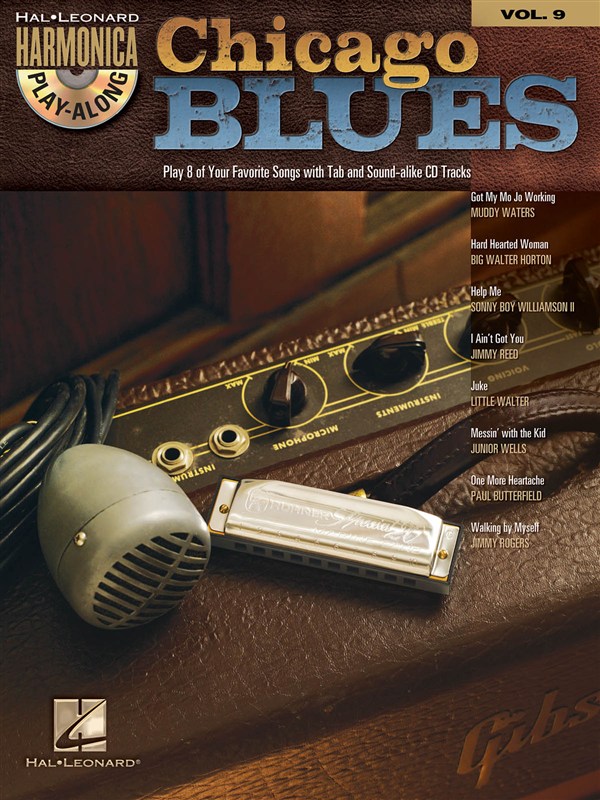 HAL LEONARD HARMONICA PLAY ALONG VOLUME 9 - CHICAGO BLUES HARMONICA + MP3 - HARMONICA