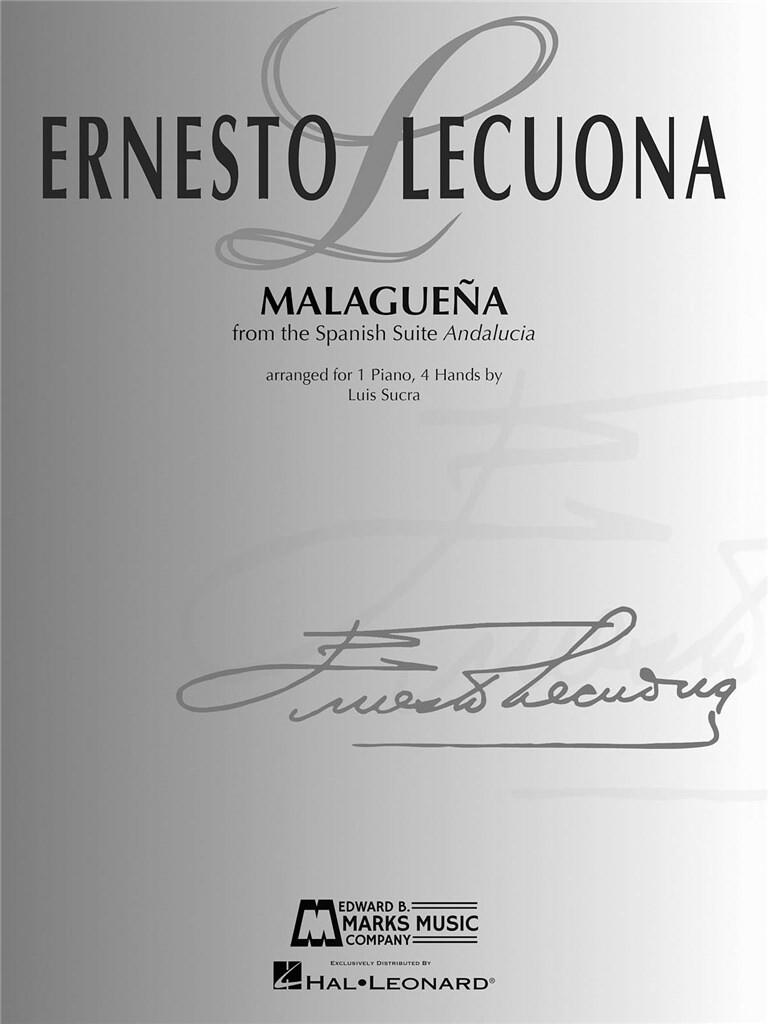 HAL LEONARD LECUONA ERNESTO - MALAGUENA - PIANO 4 MAINS 