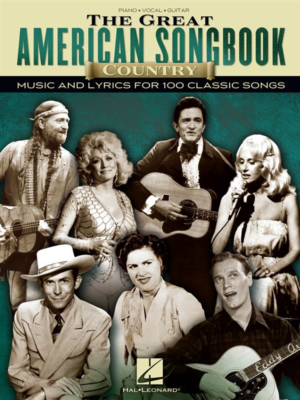 HAL LEONARD GREAT AMERICAN SONGBOOK COUNTRY MUSIC AND LYRICS 100 SONGS - PVG