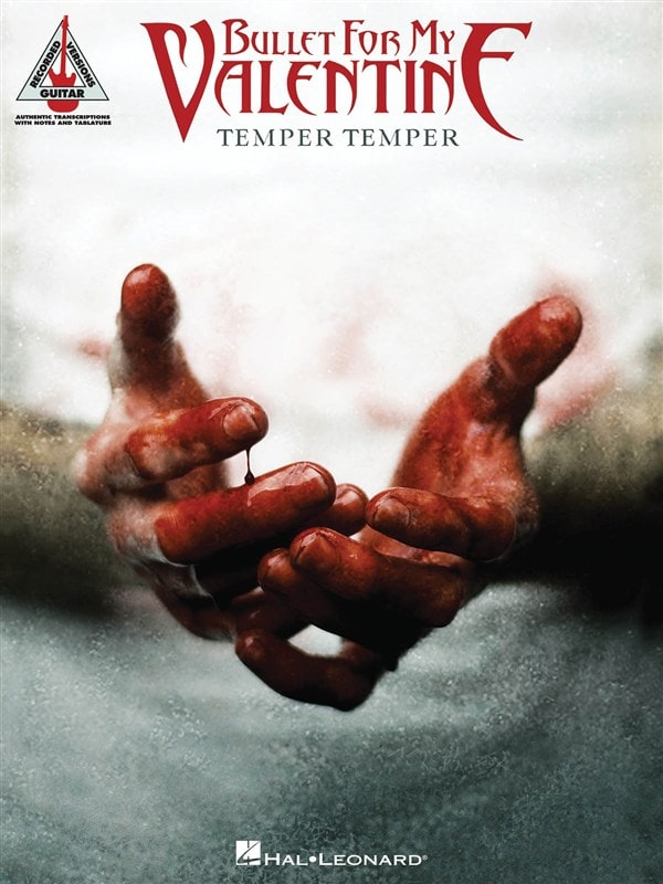 HAL LEONARD BULLET FOR MY VALENTINE TEMPER TEMPER GUITAR RECORDED VERSION GRV - GUITAR TAB