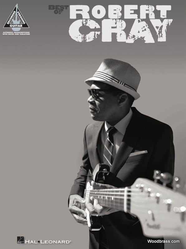 HAL LEONARD ROBERT CRAY - BEST OF - GUITAR TAB 