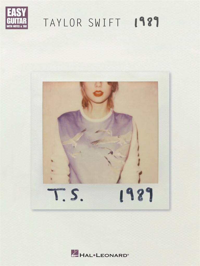 HAL LEONARD Taylor Swift - 1989 - Easy Guitar Tab