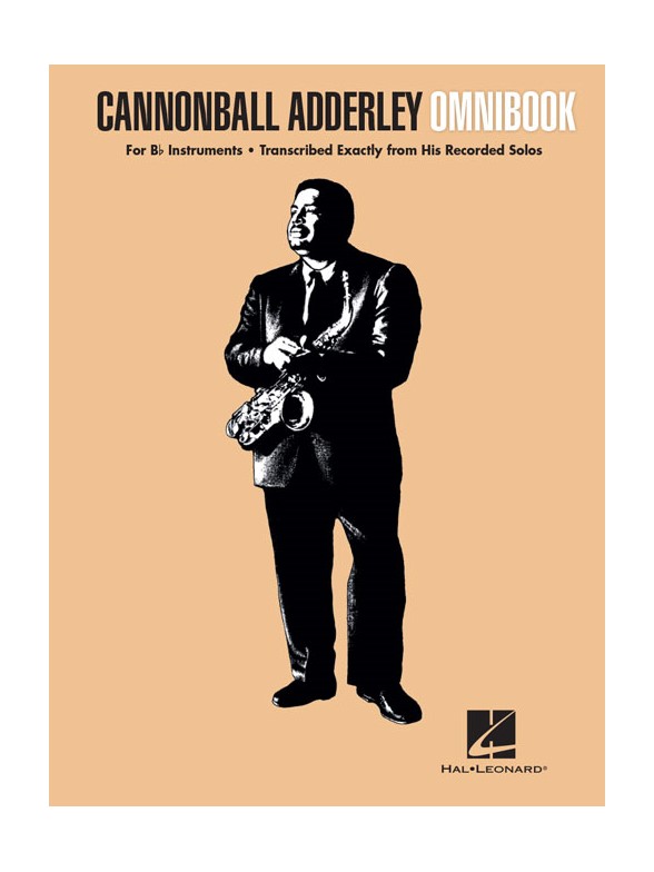 HAL LEONARD CANNONBALL ADDERLEY - OMNIBOOK (Bb Instruments) 