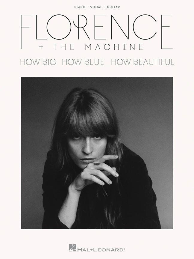 HAL LEONARD Florence + The Machine - How Big How Blue How Beautiful - PVG