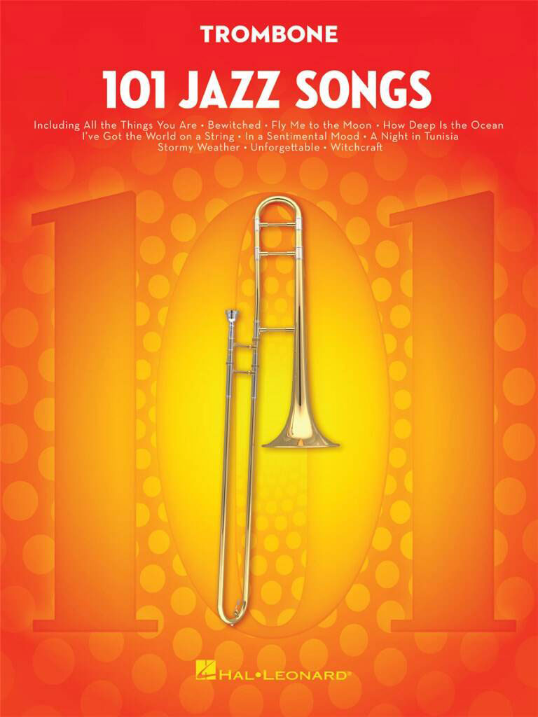 HAL LEONARD 101 JAZZ SONGS FOR TROMBONE