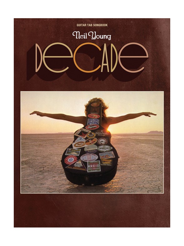 HAL LEONARD Neil Young - Decade - Guitar Tab