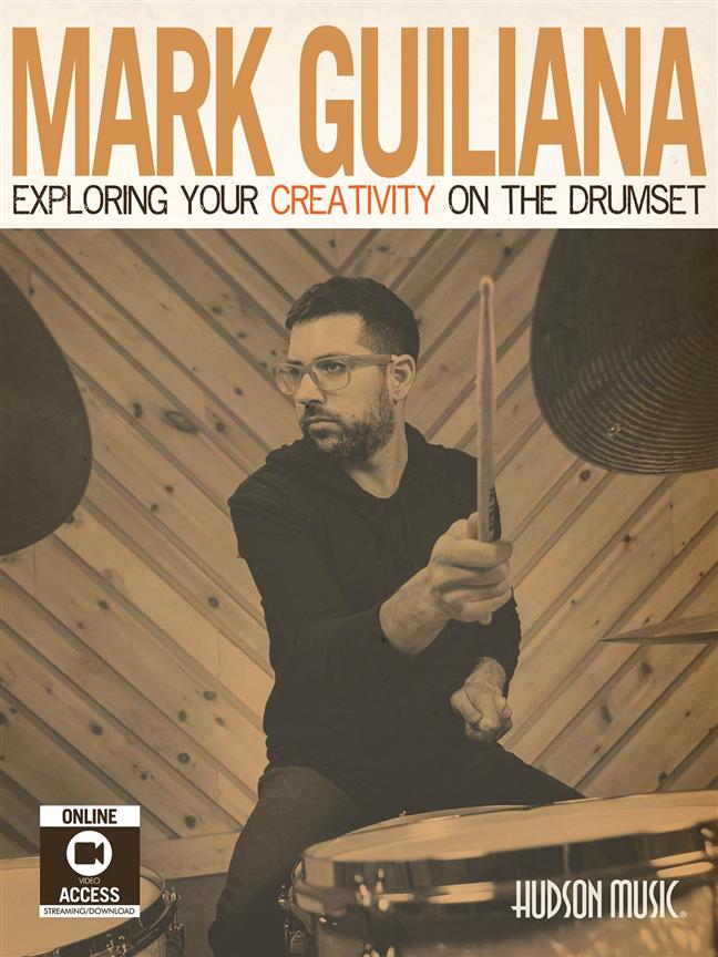 HAL LEONARD Guiliana M. - Exploring Your Creativity On The Drumset + Video En Ligne