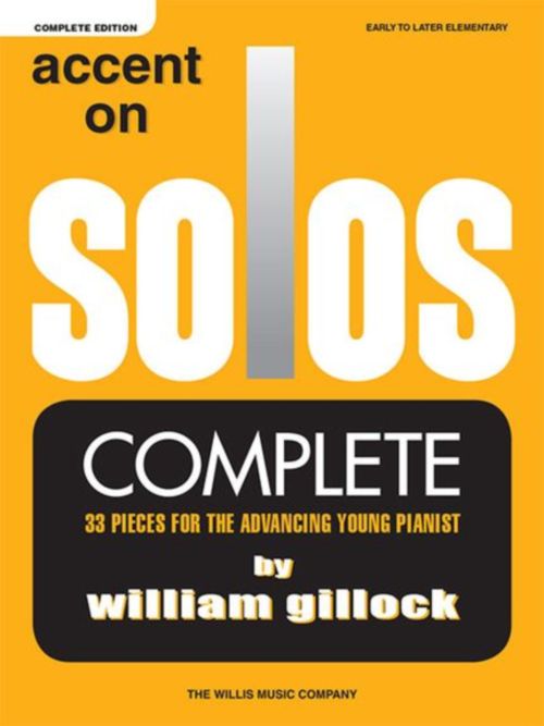 HAL LEONARD GILLOCK W. - ACCENT ON SOLOS - COMPLETE EDITION
