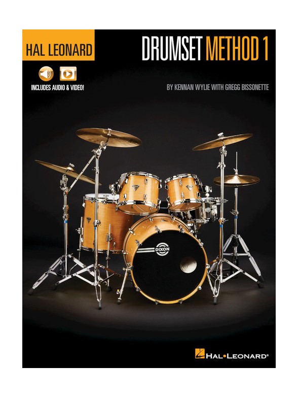HAL LEONARD Wylie K. & Bissonette G. - Hal Leonard Drumset Method Book 1