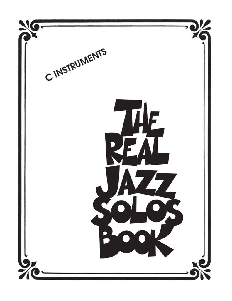 HAL LEONARD THE REAL JAZZ SOLOS BOOK - C INSTRUMENTS 
