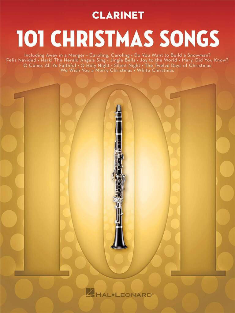 HAL LEONARD 101 CHRISTMAS SONGS - CLARINETTE