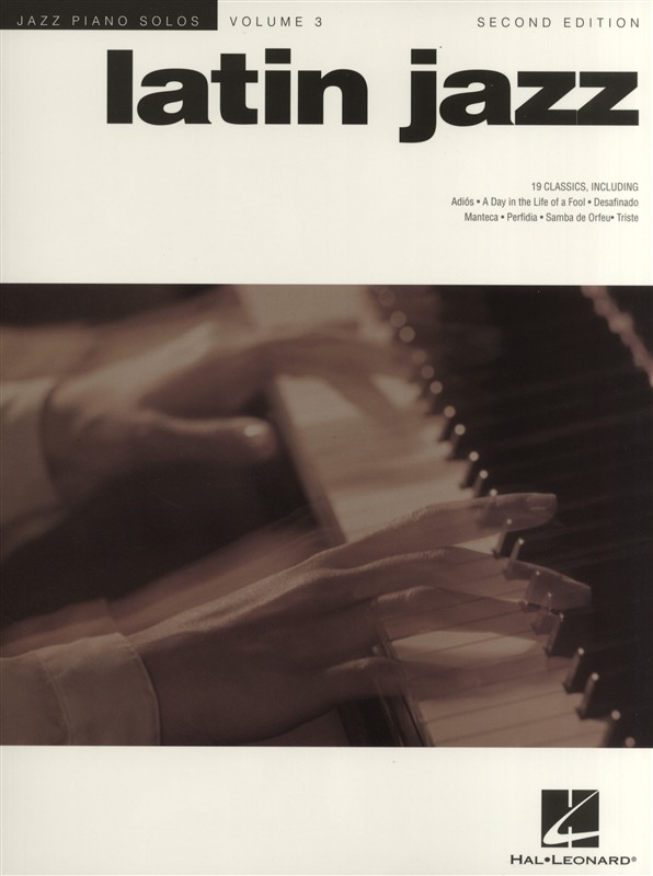 HAL LEONARD Jazz Piano Solos Vol.3 Latin Jazz Second Edition