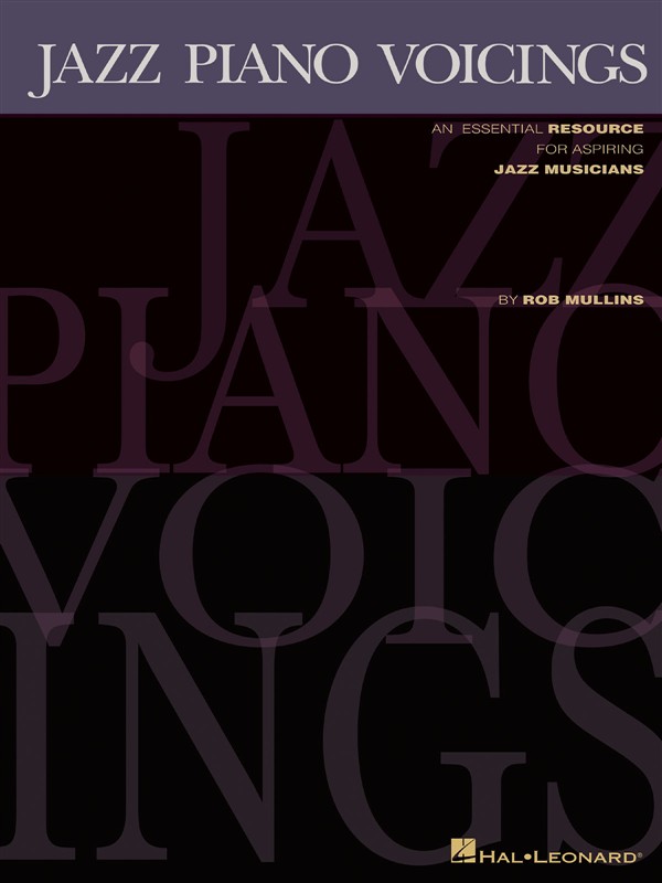 HAL LEONARD ROB MULLINS JAZZ PIANO VOICINGS PF/KBD - KEYBOARD