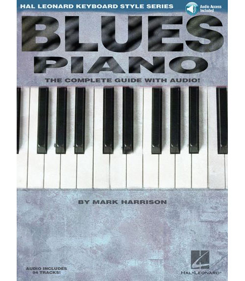 HAL LEONARD HARRISON MARK - BLUES PIANO - HAL LEONARD KEYBOARD STYLE SERIES + MP3 - PIANO SOLO