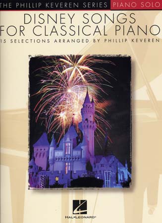 HAL LEONARD KEVEREN PHILLIP - DISNEY SONGS FOR CLASSICAL PIANO