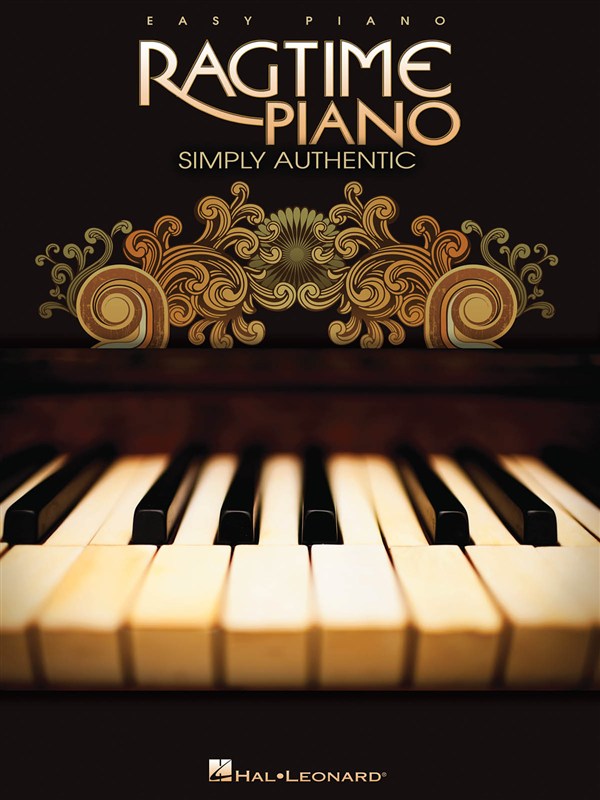HAL LEONARD RAGTIME PIANO SIMPLY AUTHENTIC EASY PIANO ARRANGEMENTS - PIANO SOLO