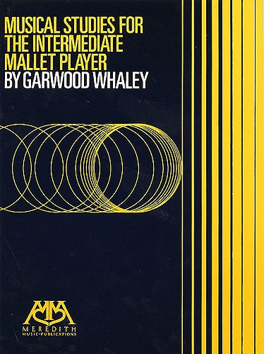 HAL LEONARD Garwood Whaley - Musical Studies For The Intermediate Mallet Player - Vibraphone
