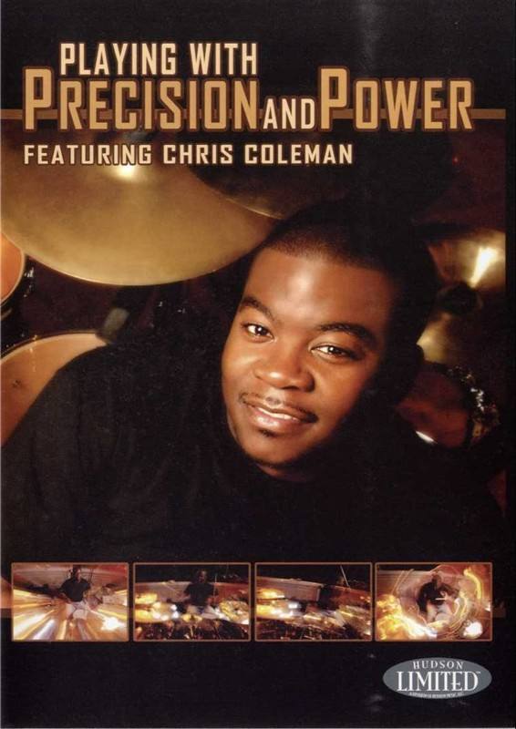 HAL LEONARD COLEMAN CHRIS - PLAYING WITH PRECISION AND POWER DRUMS - BATTERIE