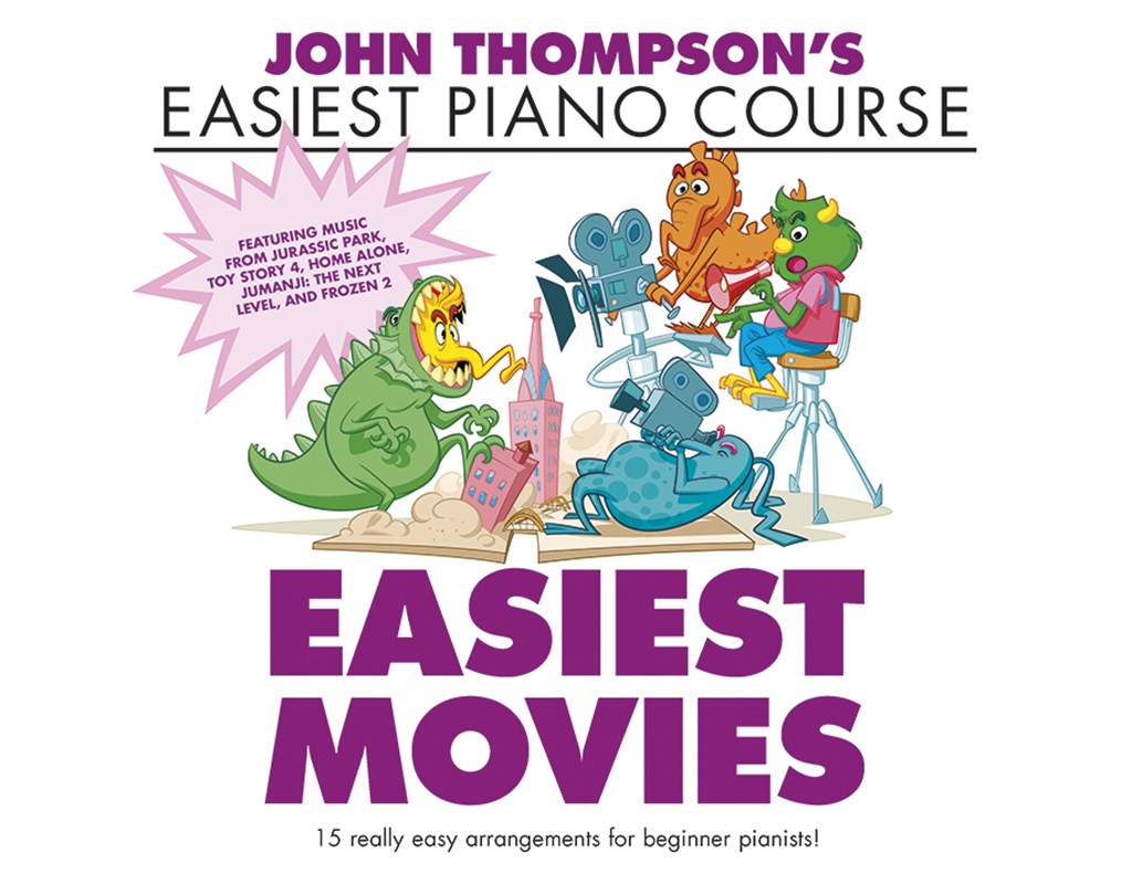 THE WILLIS MUSIC COMPANY JOHN THOMSON'S EASIEST PIANO COURSE EASIEST MOVIES