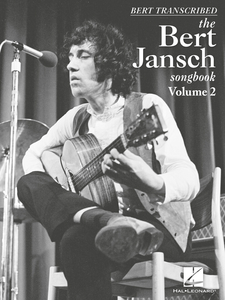 HAL LEONARD BERT TRANSCRIBED - THE BERT JANSCH SONGBOOK VOL.2 - GUITAR TAB 