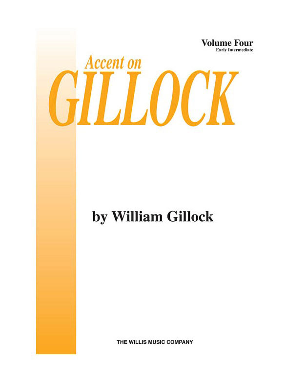 HAL LEONARD GILLOCK W. - ACCENT ON GILLOCK VOL.4 - PIANO 