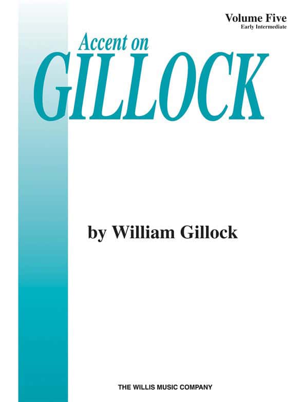 HAL LEONARD GILLOCK W. - ACCENT ON GILLOCK VOL.5 - PIANO 