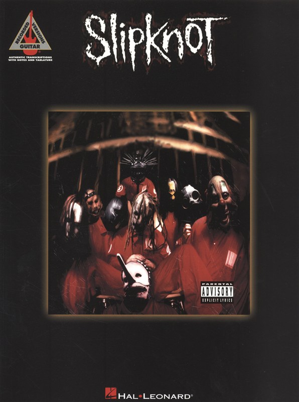 HAL LEONARD SLIPKNOT - GUITAR RECORDED VERSION - GUITAR TAB