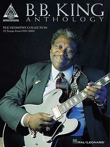 HAL LEONARD THE B.B. KING ANTHOLOGY - GUITAR TAB