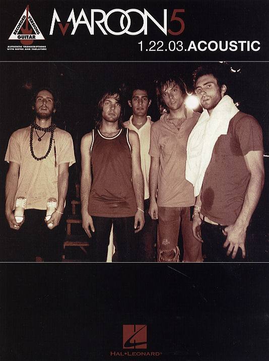 HAL LEONARD MAROON 5 - 1.22.03 ACOUSTIC - GUITAR TAB