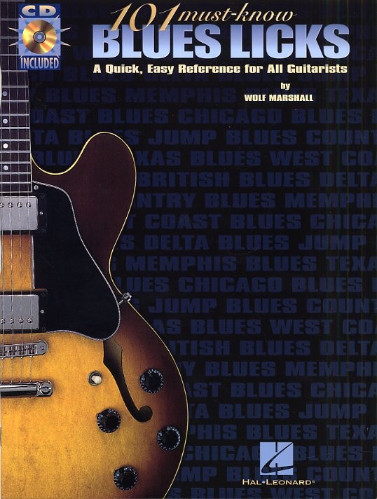 HAL LEONARD MARSHALL WOLF - 101 MUST-KNOW BLUES LICKS - GUITAR TAB