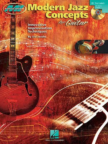 HAL LEONARD JACOBS S. - MODERN JAZZ CONCEPTS FOR GUITAR + CD 