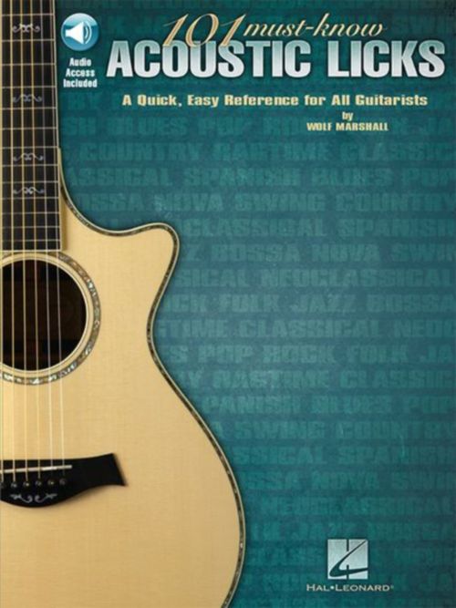HAL LEONARD MARSHALL W. - 101 MUST KNOW ACOUSTIC LICKS - GUITAR
