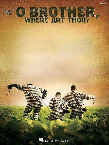 HAL LEONARD SELECTIONS FROM O BROTHER WHERE ART THOU? - BANJO