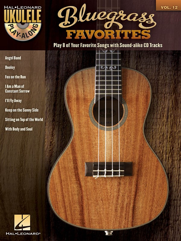 HAL LEONARD UKULELE PLAY ALONG VOLUME 12 BLUEGRASS FAVORITES + CD - UKULELE