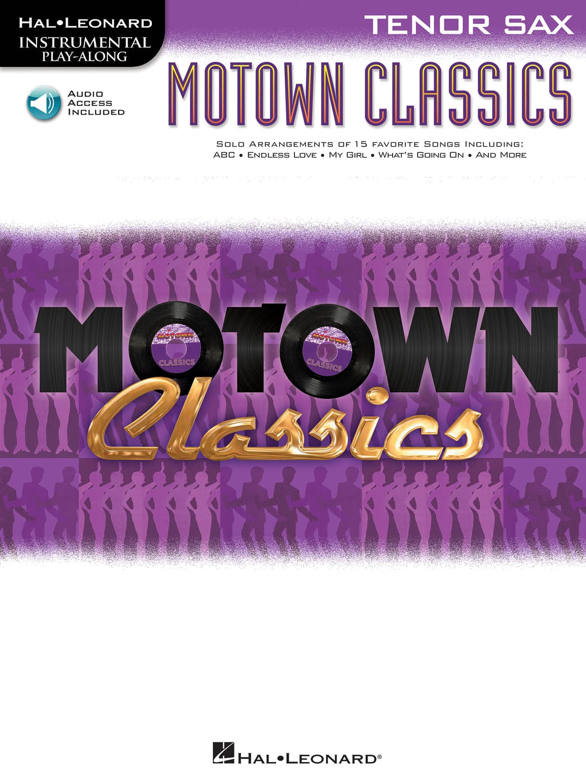 HAL LEONARD INSTRUMENTAL PLAY ALONG - MOTOWN CLASSICS TENOR SAX + AUDIO ONLINE - TENOR SAXOPHONE