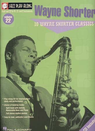 HAL LEONARD JAZZ PLAY ALONG VOL.22 WAYNE SHORTER BB, EB, C INST. CD