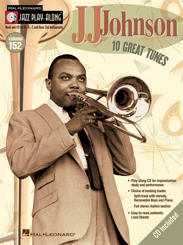 HAL LEONARD JAZZ PLAY ALONG VOLUME 152 - JOHNSON J.J. ALL INSTRUMENTS + CD - E FLAT INSTRUMENTS