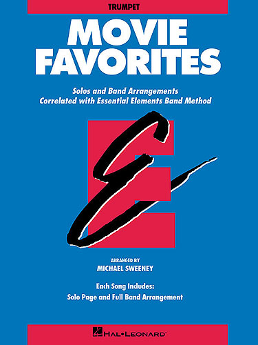 HAL LEONARD SWEENEY M.(ARR.) - MOVIE FAVORITES - TROMPETTE