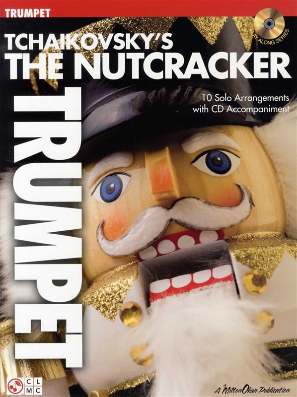 CHERRY LANE TCHAIKOVSKY'S THE NUTCRACKER - TRUMPET