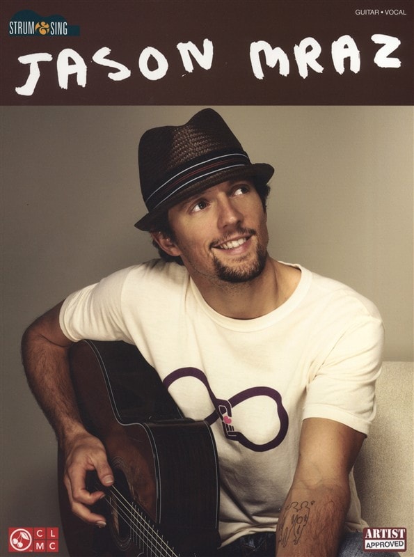 HAL LEONARD JASON MRAZ - STRUM AND SING - LYRICS AND CHORDS